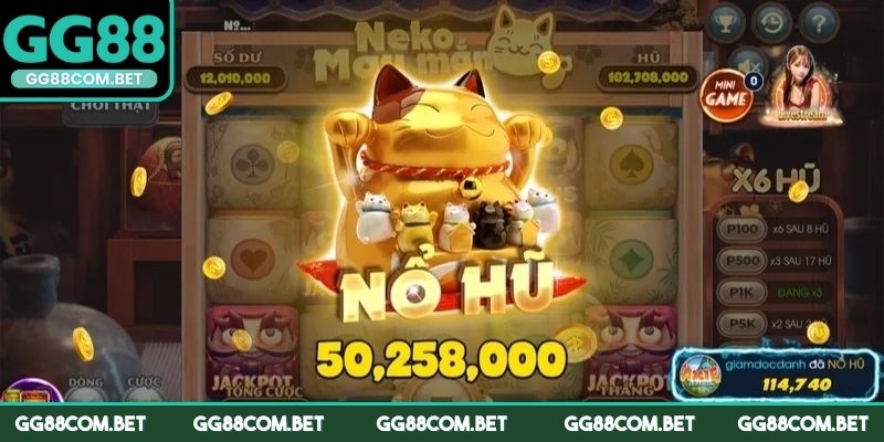 Bỏ túi các kinh nghiệm chơi Neko may mắn hiệu quả